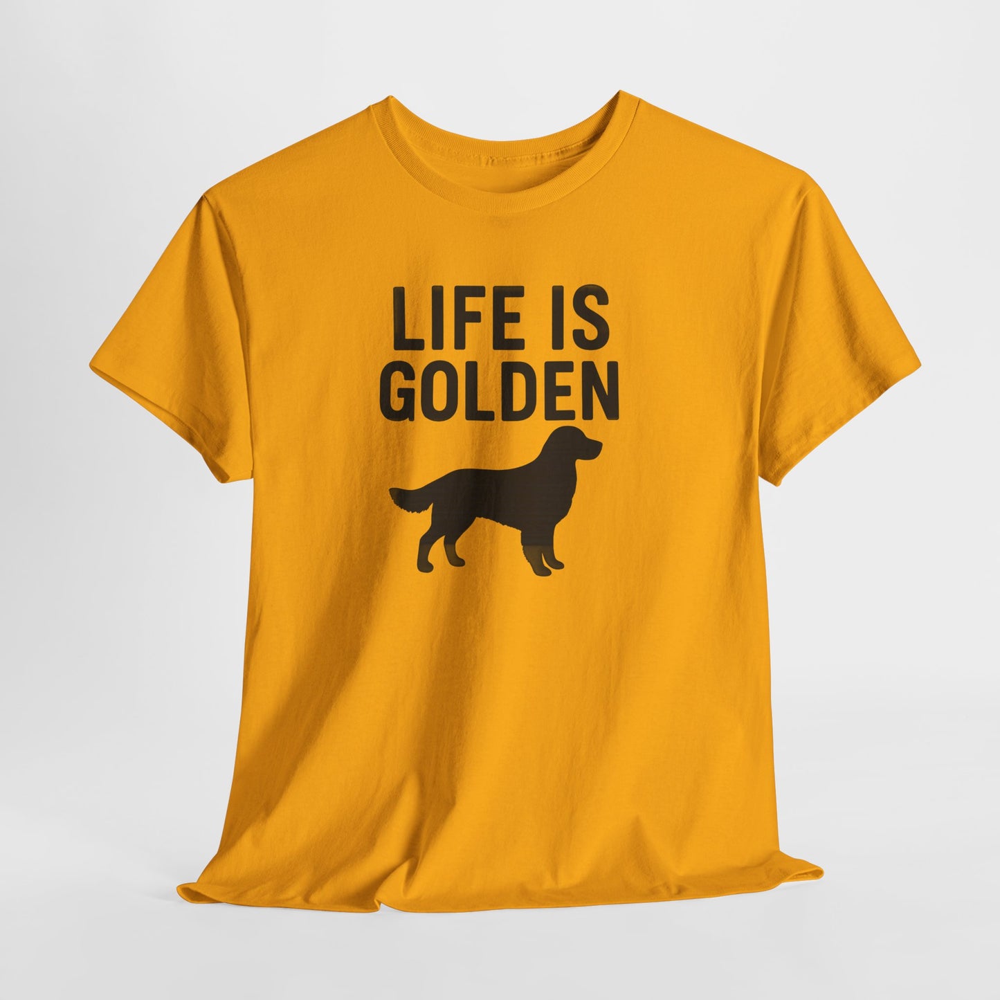 Life is Golden Shirt