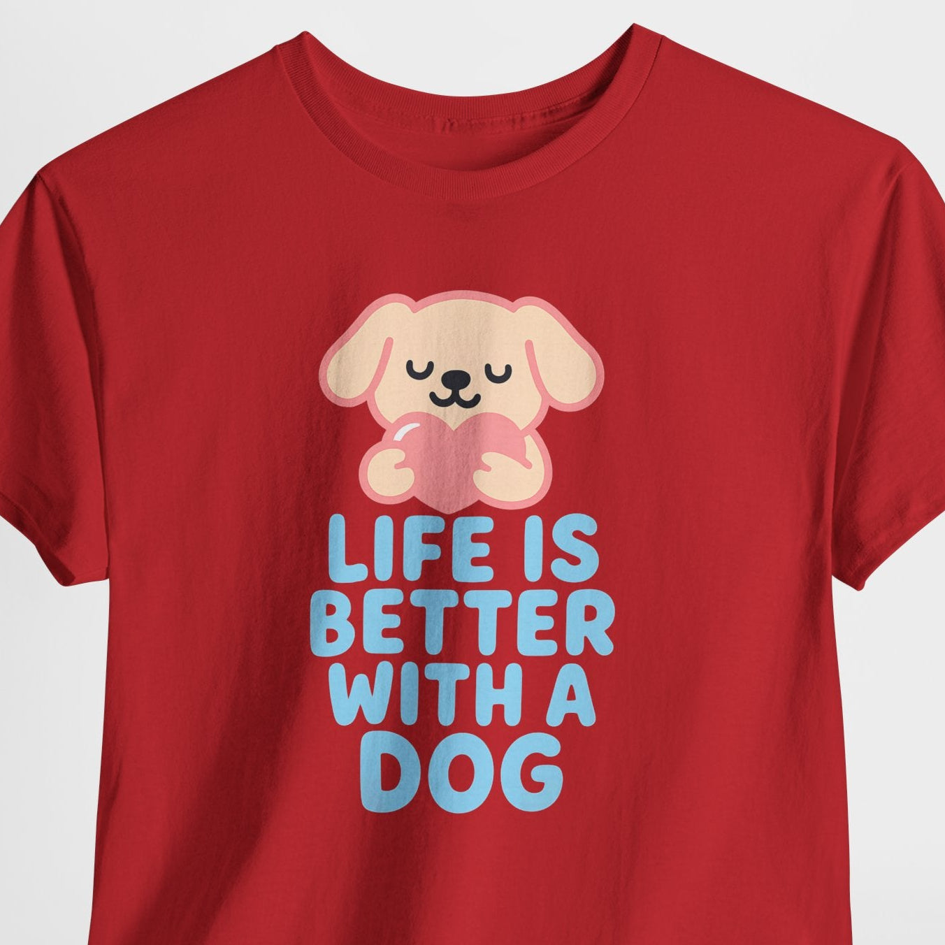 Life is better with a dog Shirt