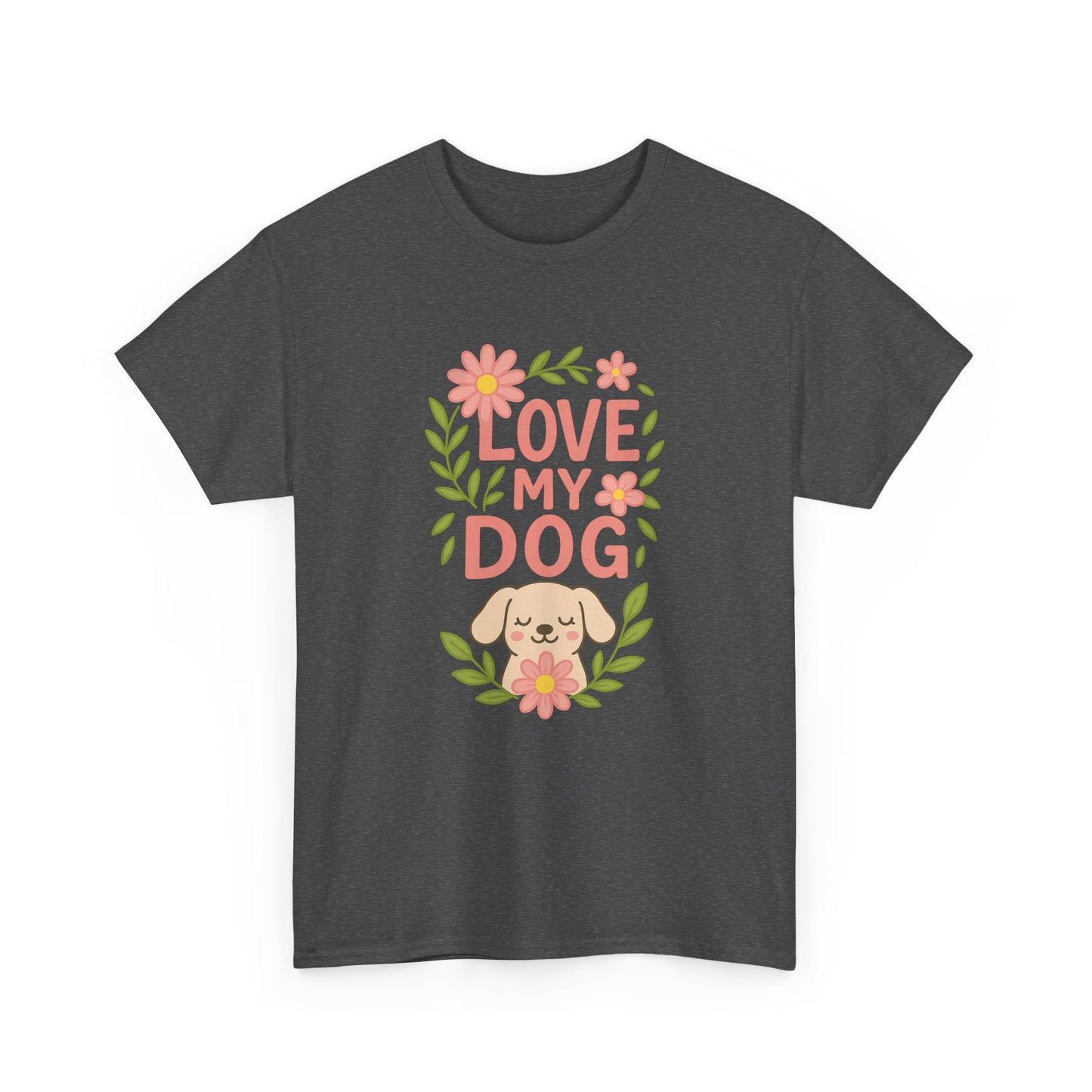 Love My Dog Shirt
