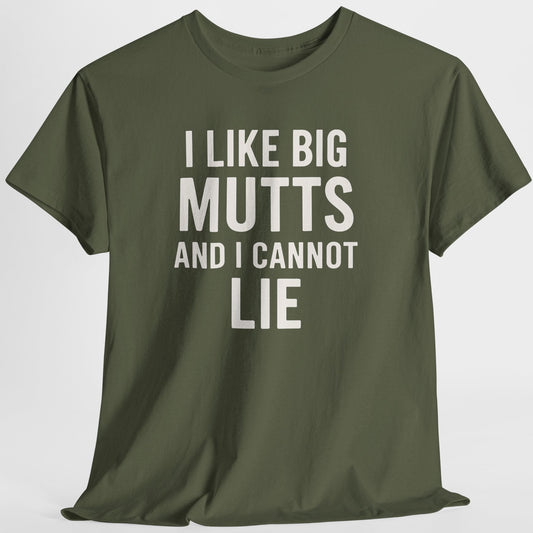 Green t-shirt with white text 'I LIKE BIG MUTTS AND I CANNOT LIE' on a light gray background