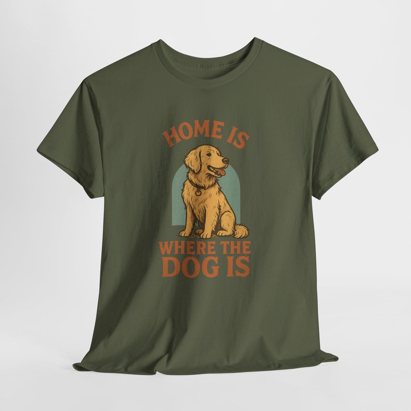 Home is where the dog is Shirt
