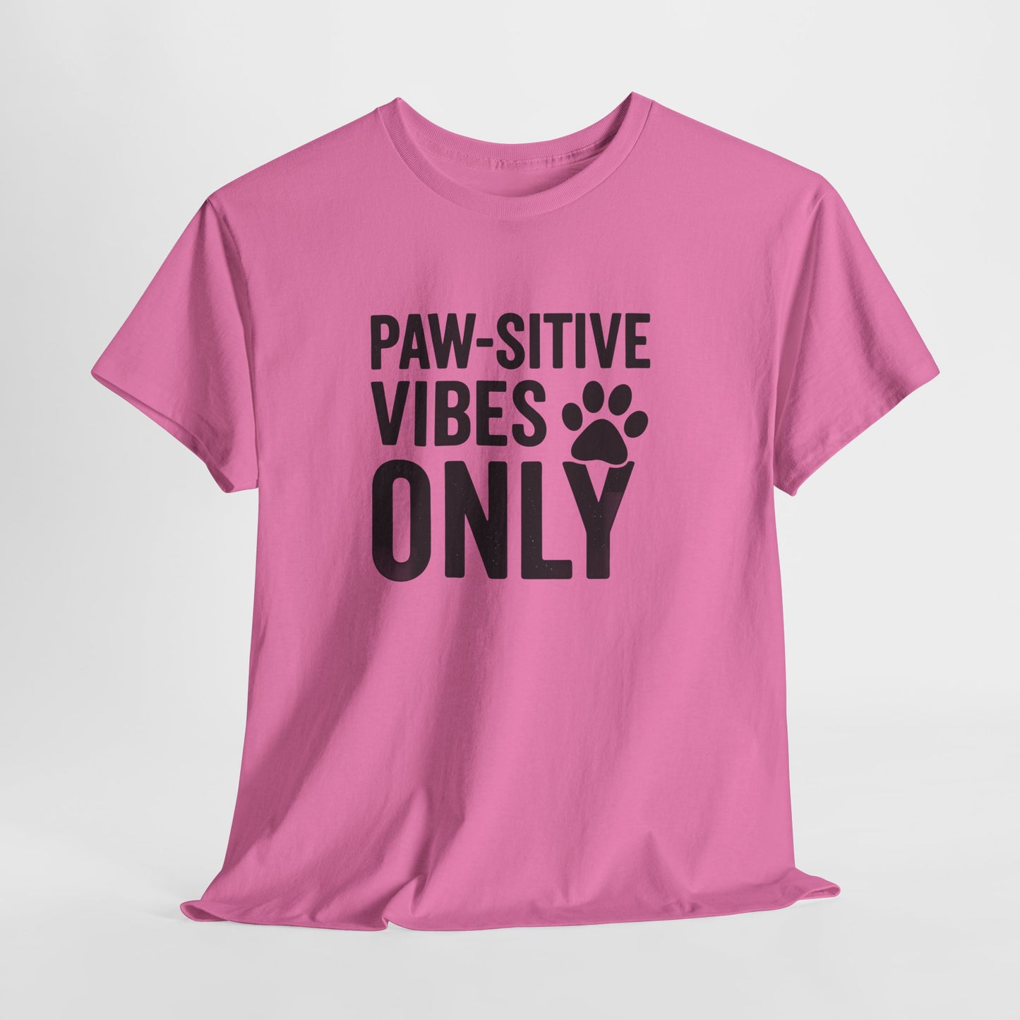 Pawsitive Vibes Only Shirt