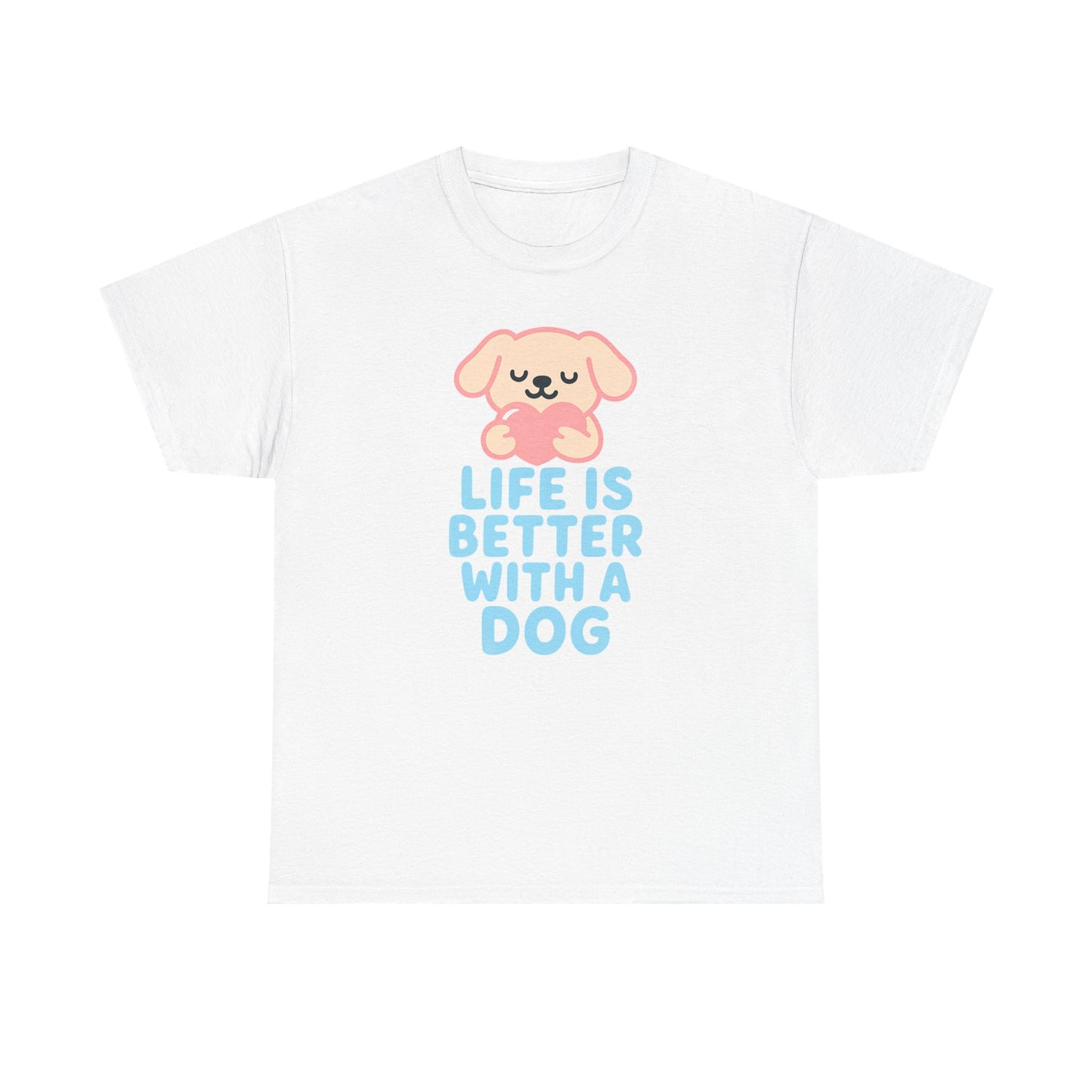 Life is better with a dog Shirt