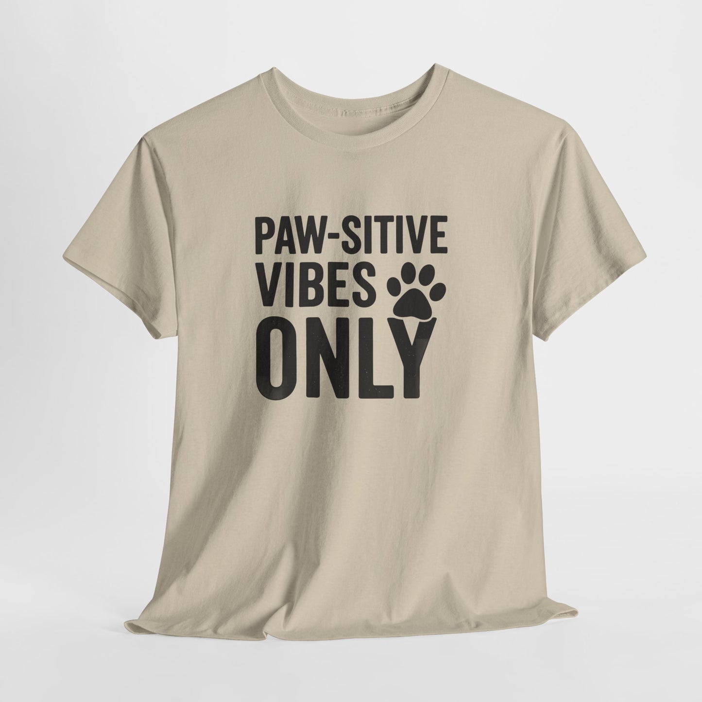Pawsitive Vibes Only Shirt