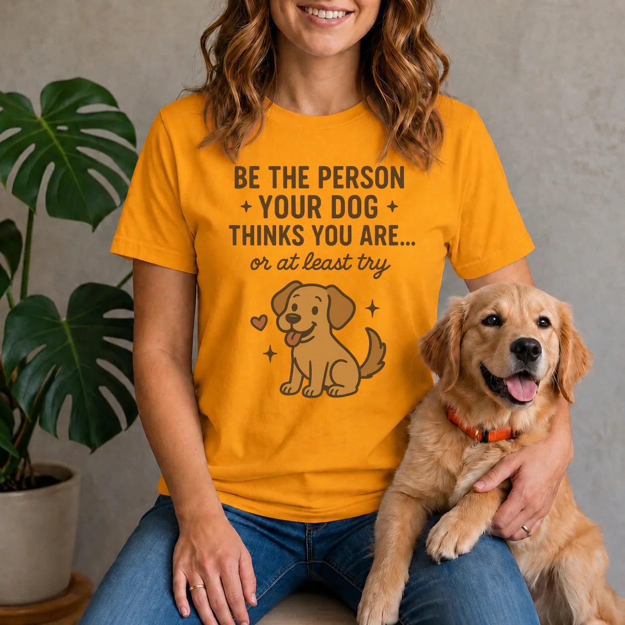 Be the person you dog thinks you are, or at least try