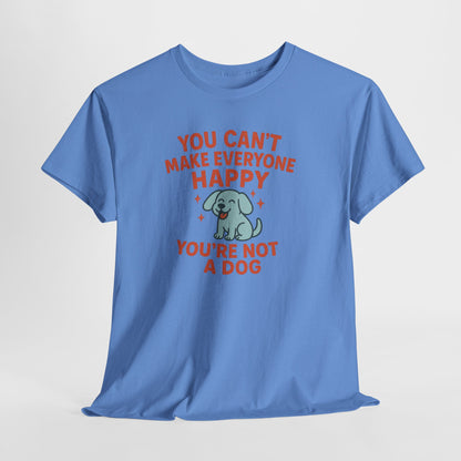 Cant make everyone happy Shirt