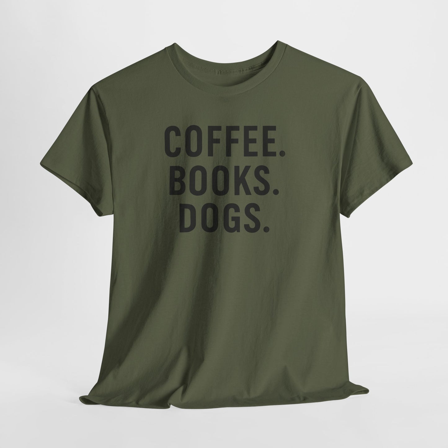 Coffee. Books. Dogs. Shirt