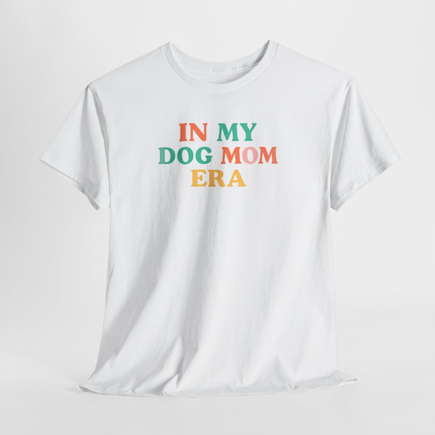 In My Dog Mom Era Shirt