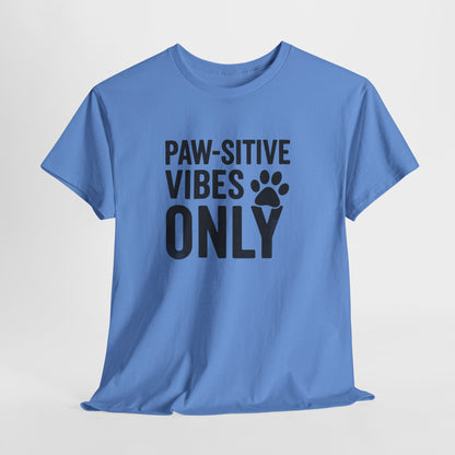 Pawsitive Vibes Only Shirt