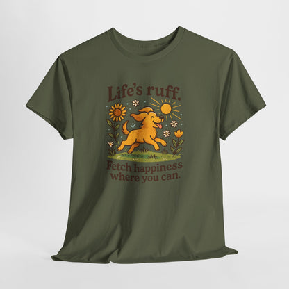 Life is Ruff Shirt