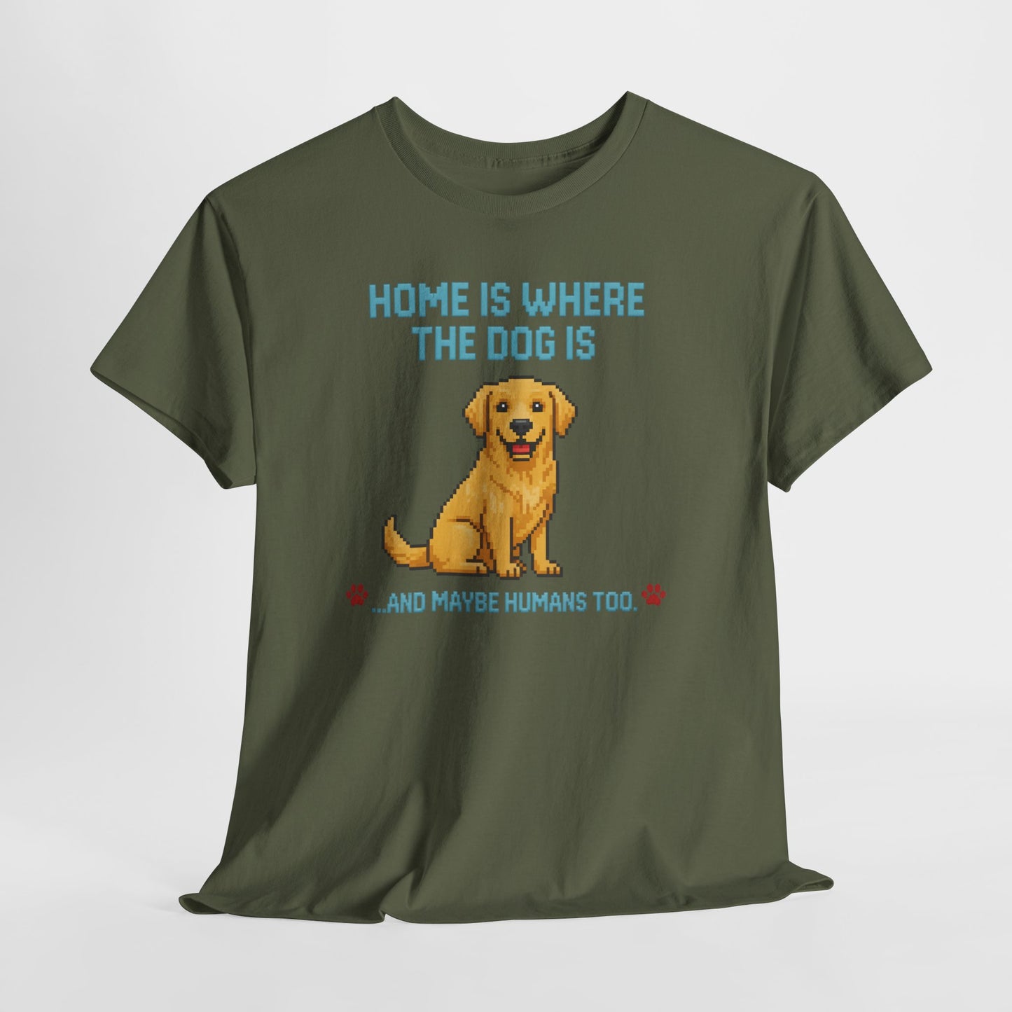 Home is where the Dog is Shirt