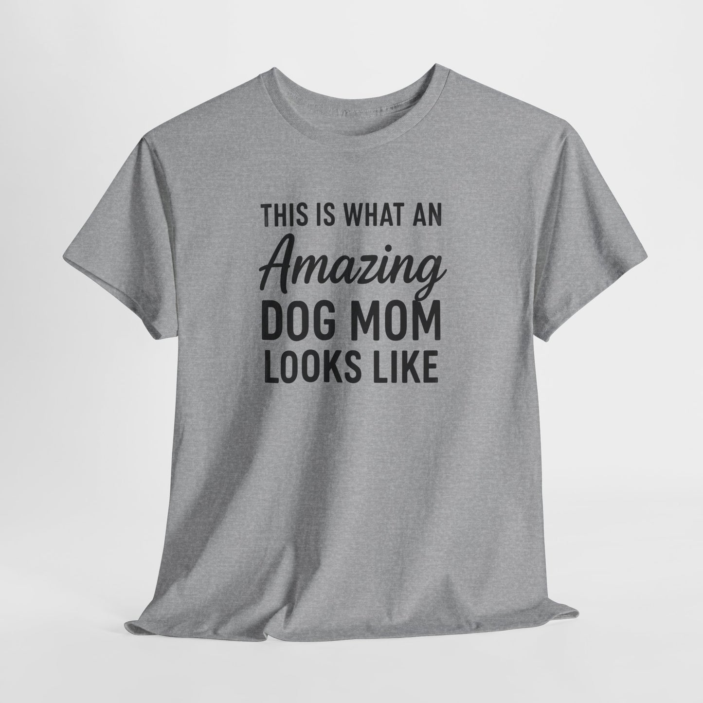 This is what an amazing dog mom looks like Shirt