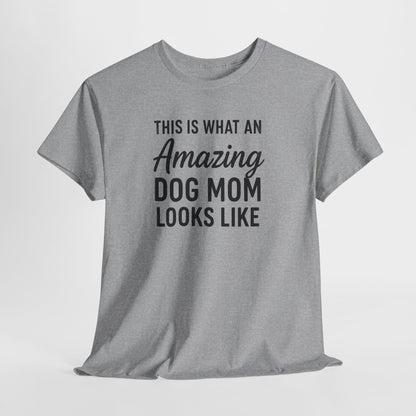 This is what an amazing dog mom looks like Shirt