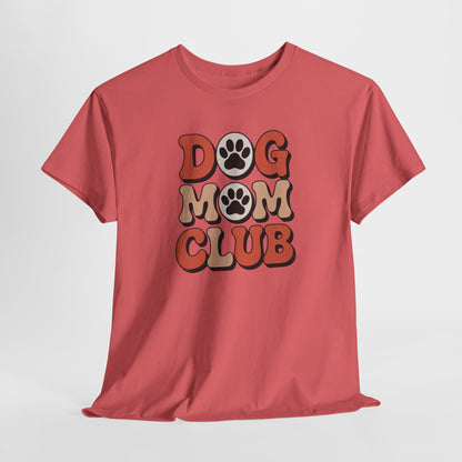 Dog Mom Club Shirt