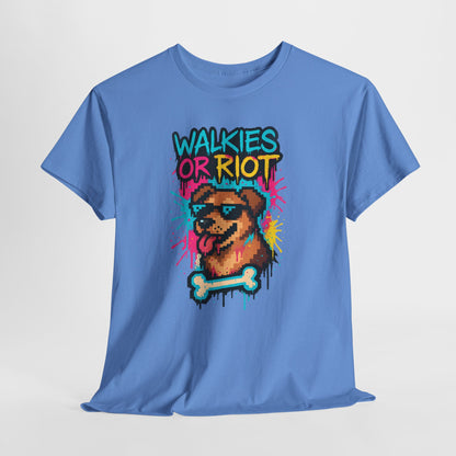 Walkies or Riot Shirt