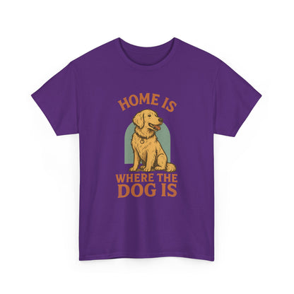 Home is where the dog is Shirt