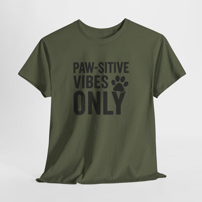 Pawsitive Vibes Only Shirt
