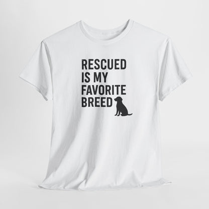 Rescued Is My Favorite Breed Silhouette Shirt