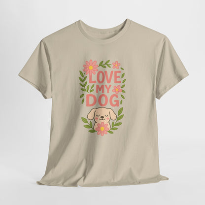 Love My Dog Shirt