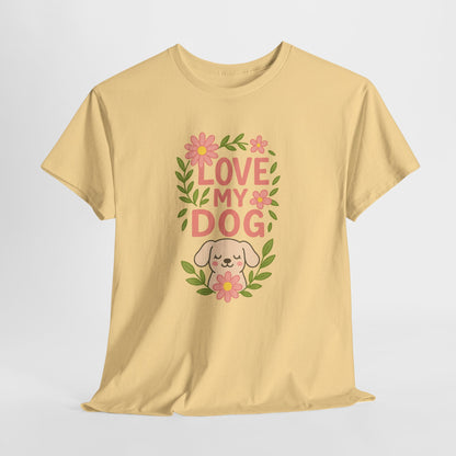 Love My Dog Shirt