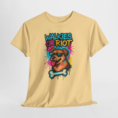 Walkies or Riot Shirt