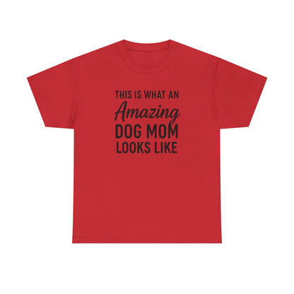 This is what an amazing dog mom looks like Shirt