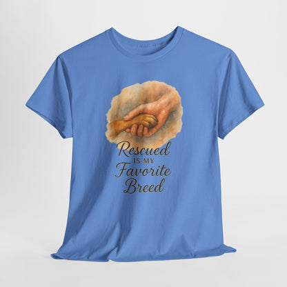 Rescued Is My Favorite Breed Shirt