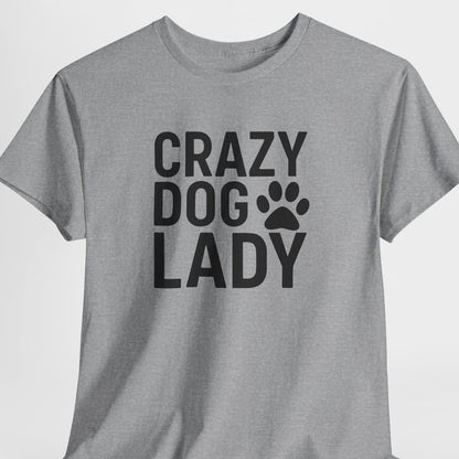 Gray t-shirt with 'Crazy Dog Lady' text on a white background