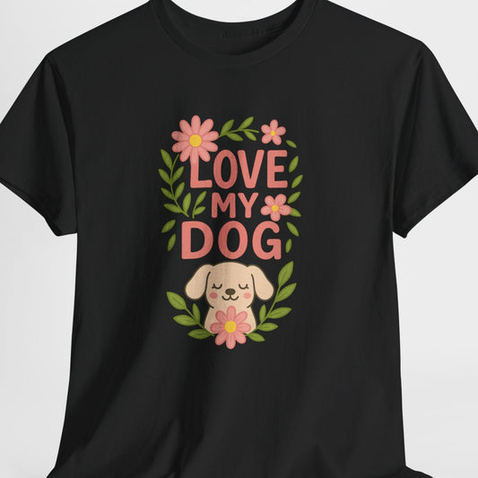 Black t-shirt with 'Love My Dog' graphic design on a white background