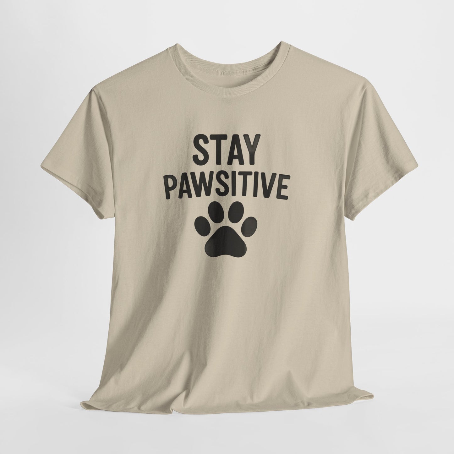 Always Stay Pawsitive Shirt