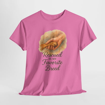 Rescued Is My Favorite Breed Shirt