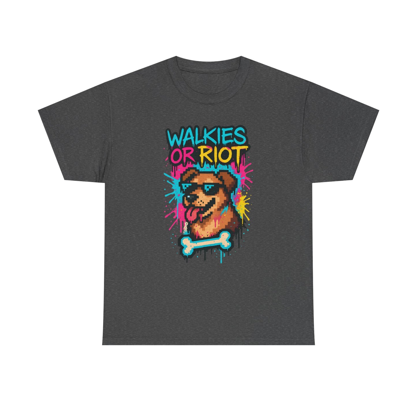 Walkies or Riot Shirt