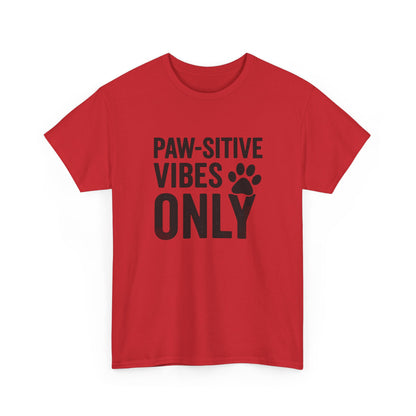 Pawsitive Vibes Only Shirt