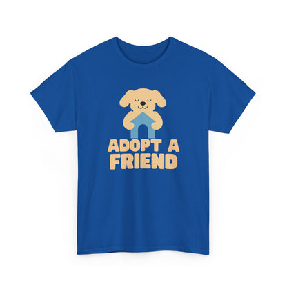 Adopt a Friend Shirt