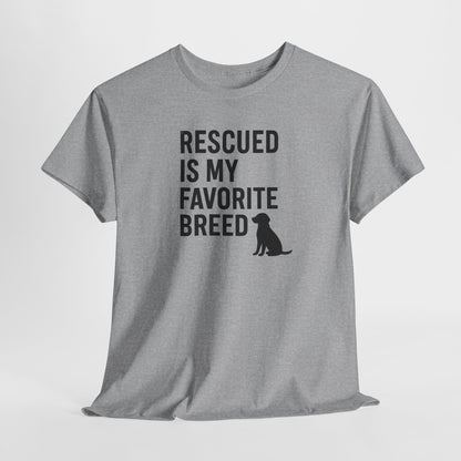 Rescued Is My Favorite Breed Silhouette Shirt