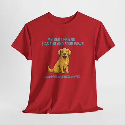 My best friend needs a walk Shirt