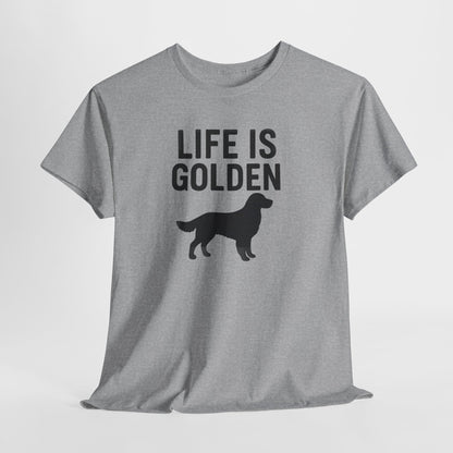 Life is Golden Shirt