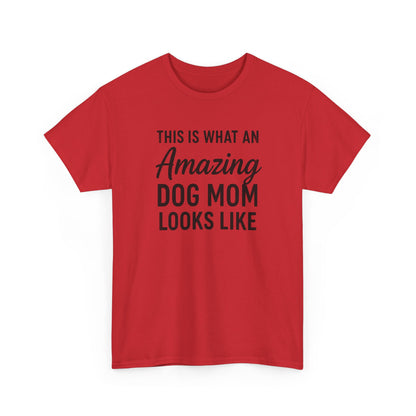 This is what an amazing dog mom looks like Shirt