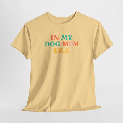 In My Dog Mom Era Shirt