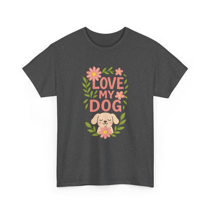 Love My Dog Shirt