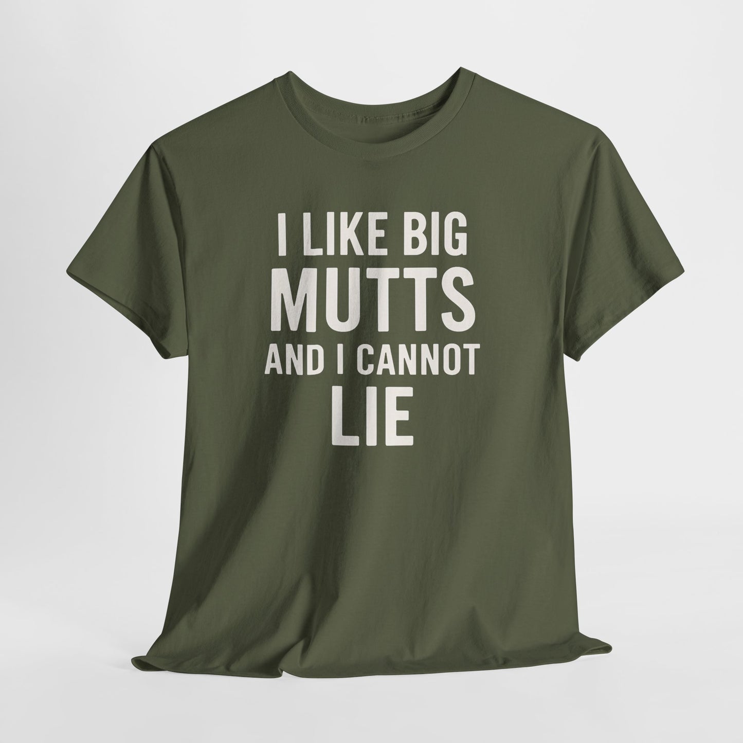 I Like Big Mutts And I Cannot Lie Shirt