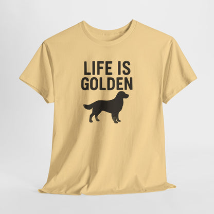Life is Golden Shirt