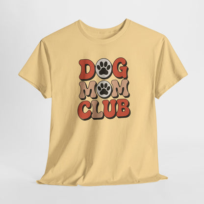 Dog Mom Club Shirt