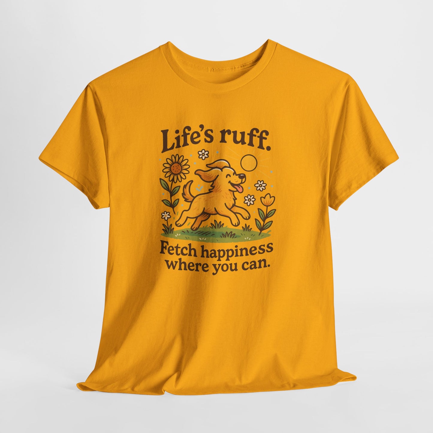 Life is Ruff Shirt
