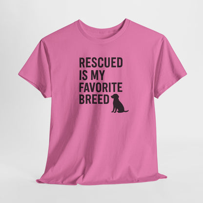Rescued Is My Favorite Breed Silhouette Shirt