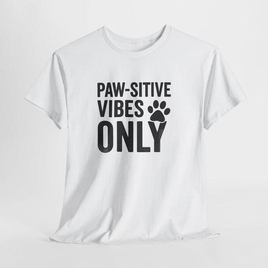 Pawsitive Vibes Only Shirt