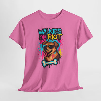 Walkies or Riot Shirt