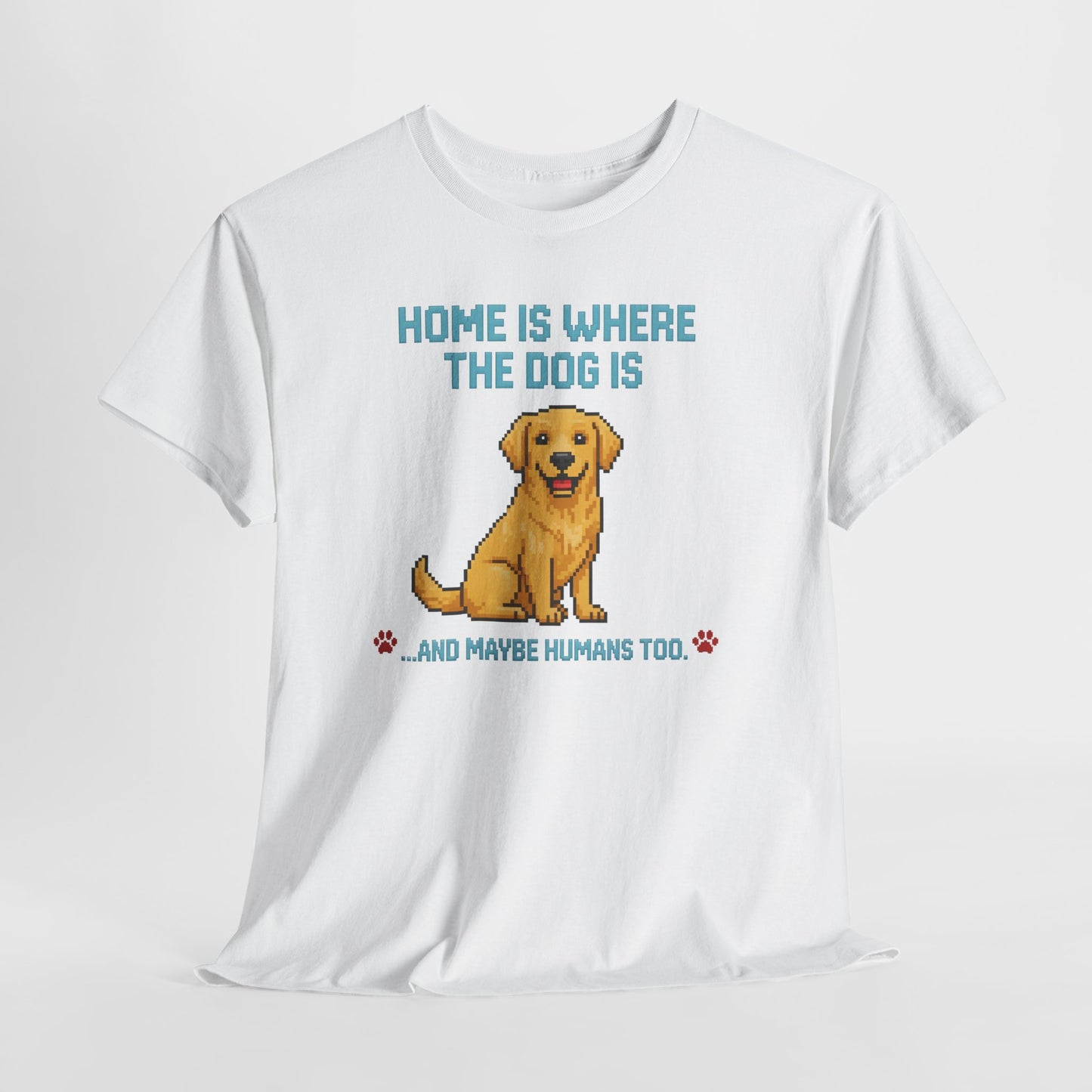 Home is where the Dog is Shirt