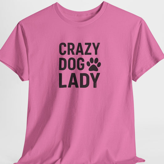 Pink t-shirt with 'Crazy Dog Lady' text on a white background