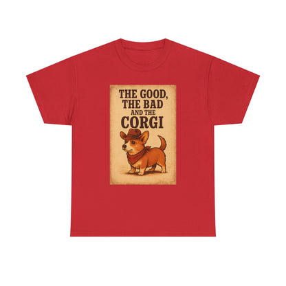 The Good The Bad and the Corgi Shirt